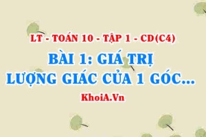 Định lí Sin và định lí Côsin trong tam giác, giá trị lượng giác của một góc từ 0 đến 180? Toán 10 bài 1 c4cd1